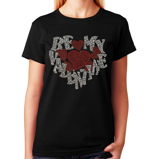 Women's / Unisex T-Shirt with Be My Valentine with Red Hearts in Rhinestones