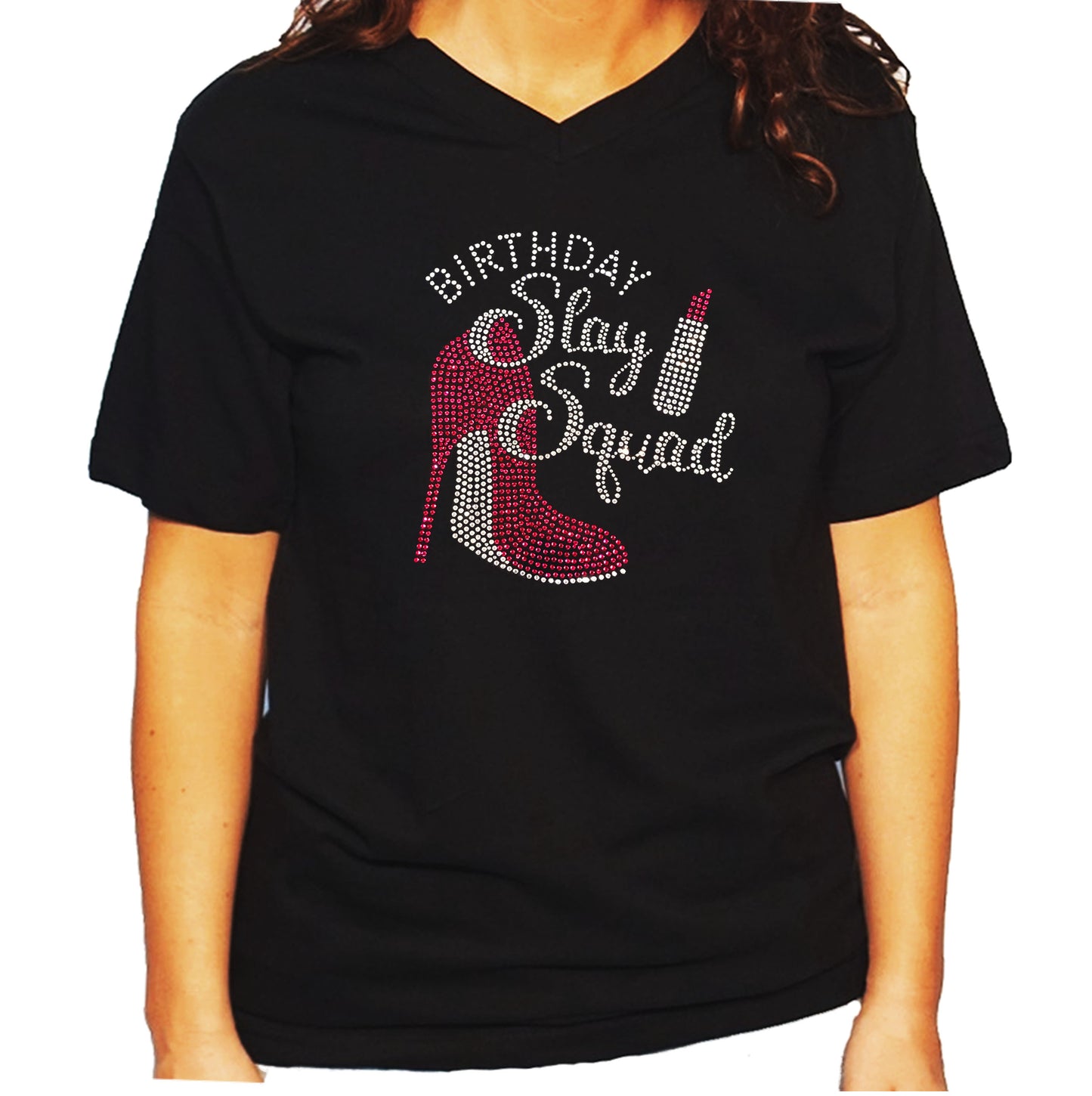 Women's / Unisex T-Shirt with Birthday Slay Squad with Pink Heel & Lipstick in Rhinestones