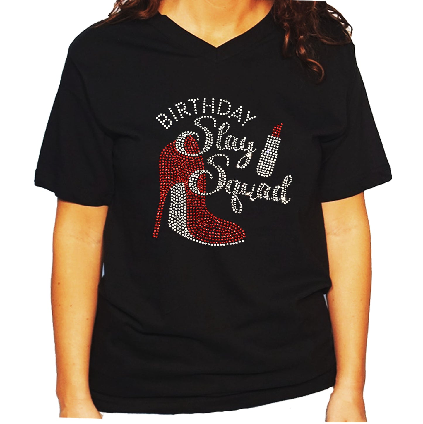 Women's / Unisex T-Shirt with Birthday Slay Squad with Red Heel & Lipstick in Rhinestones
