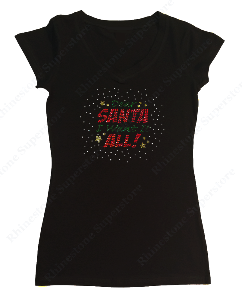 Womens T-shirt with Dear Santa I Want it All in Rhinestones