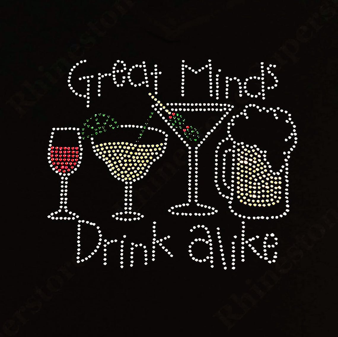 Great Mind Drink Alike rhinestones superstore