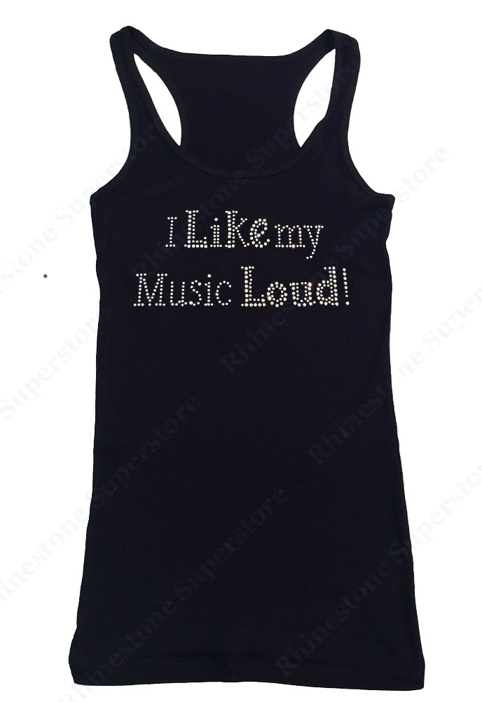 Womens T-shirt with I Like My Music Loud! in Rhinestones