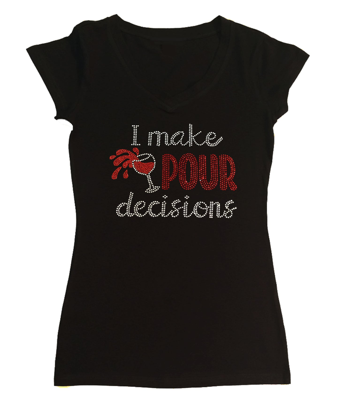 I Make Pour Decisions Wine Cup in Rhinestones