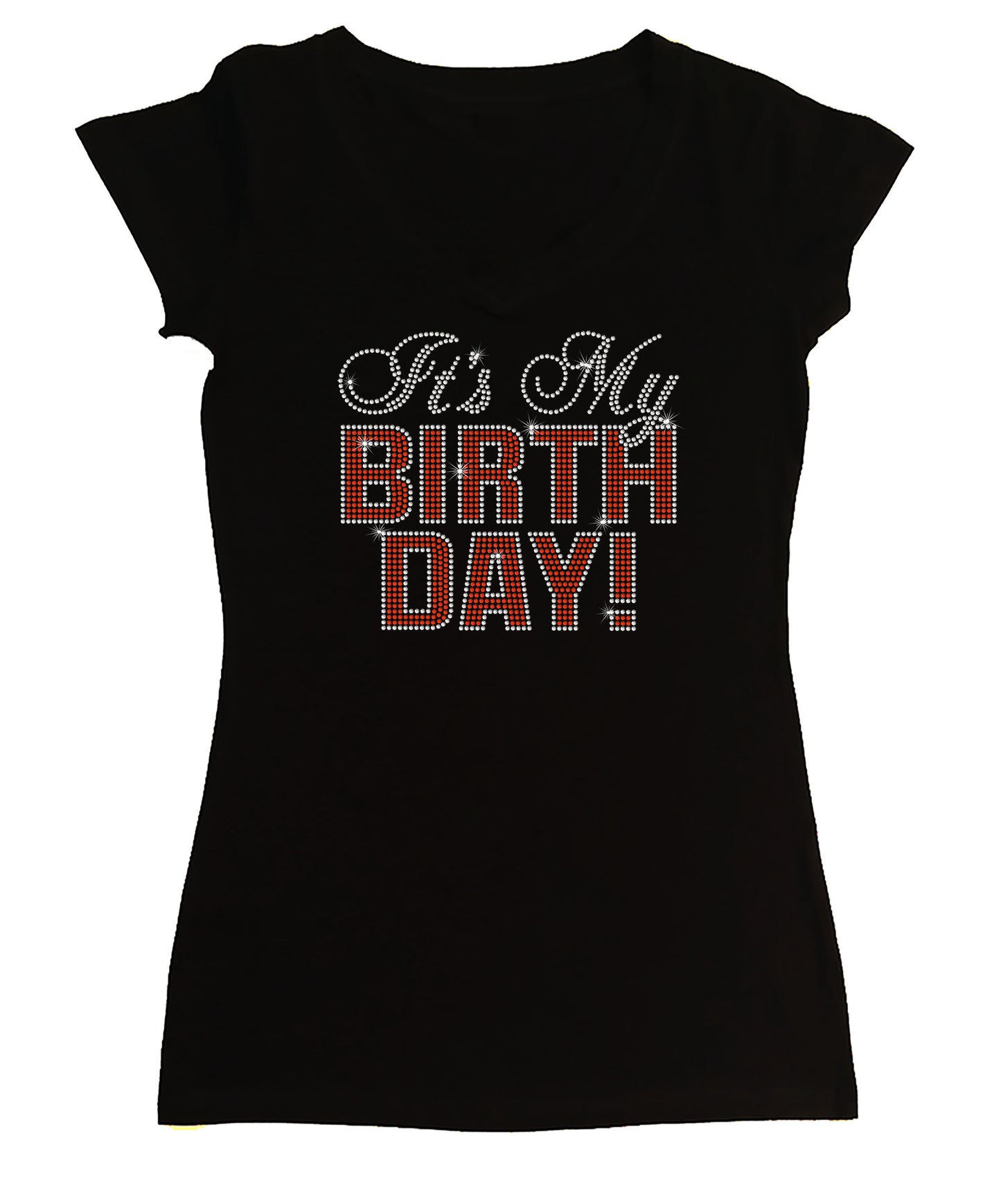 Women's Rhinestone Fitted Tight Snug Shirt It's My Birthday in Bold Letters