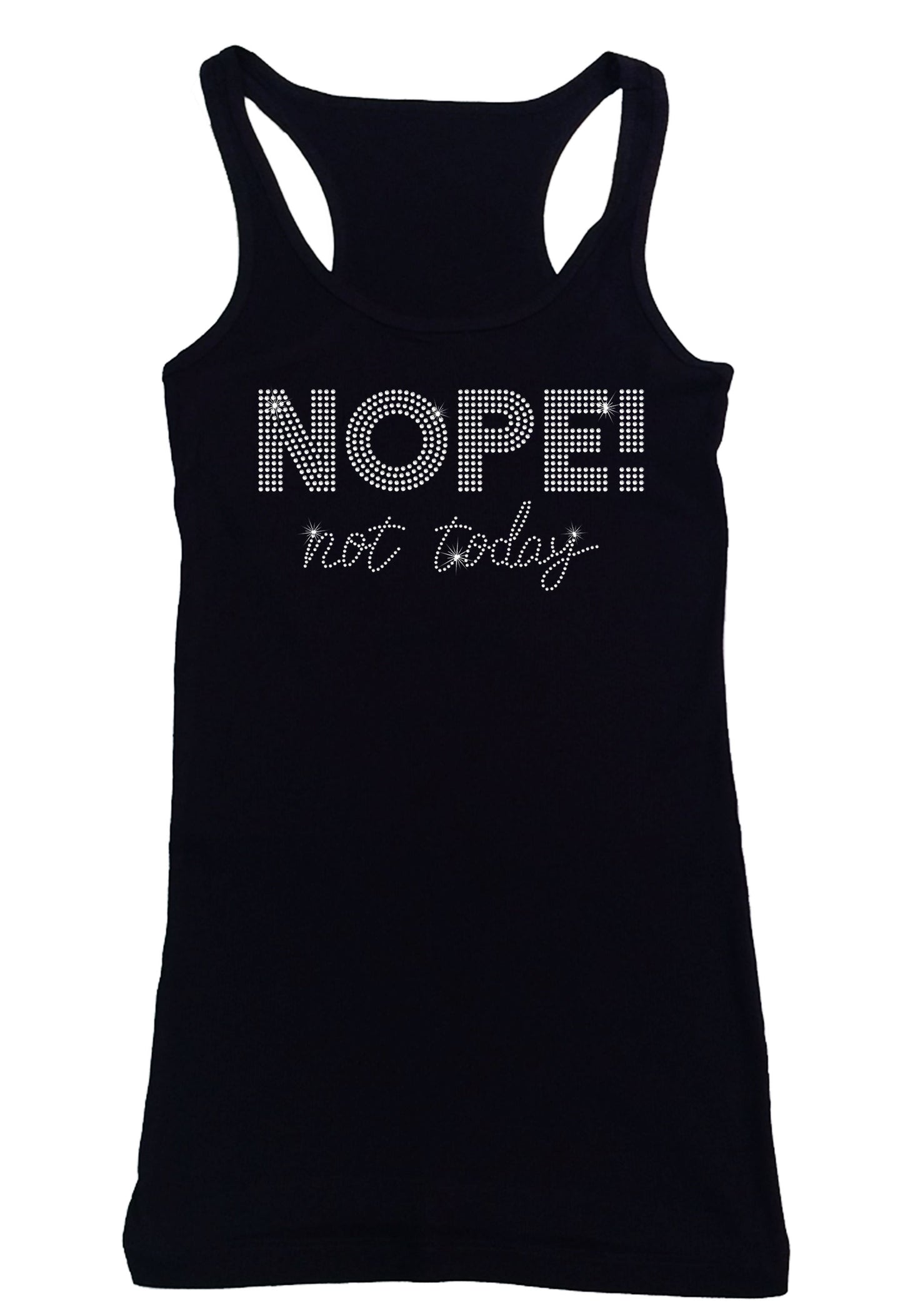 Women's Rhinestone Fitted Tight Snug Shirt Nope Not Today - Bling Shirt
