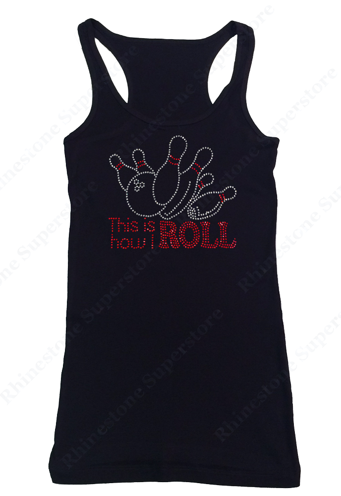 Womens T-shirt with This is How We Roll Bowling in Rhinestones