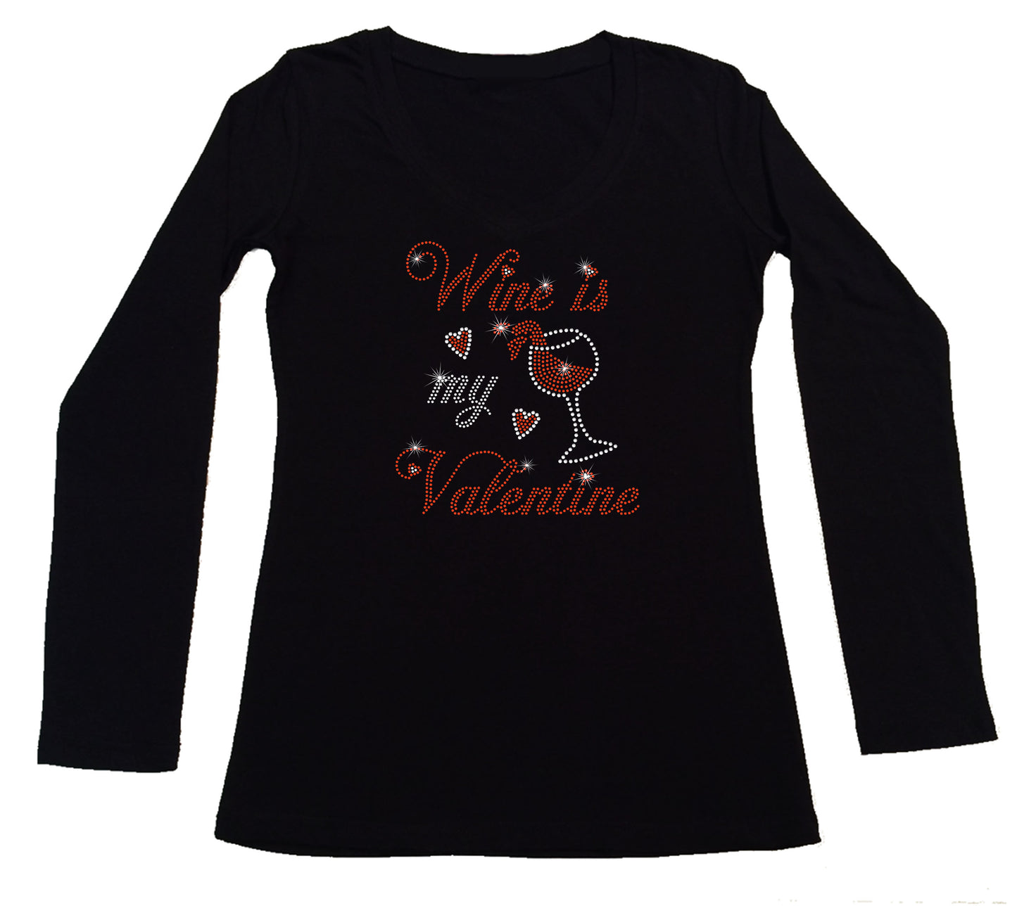 Women's Rhinestone Fitted Tight Snug Shirt Wine is My Valentine - with Wine Glass and Hearts