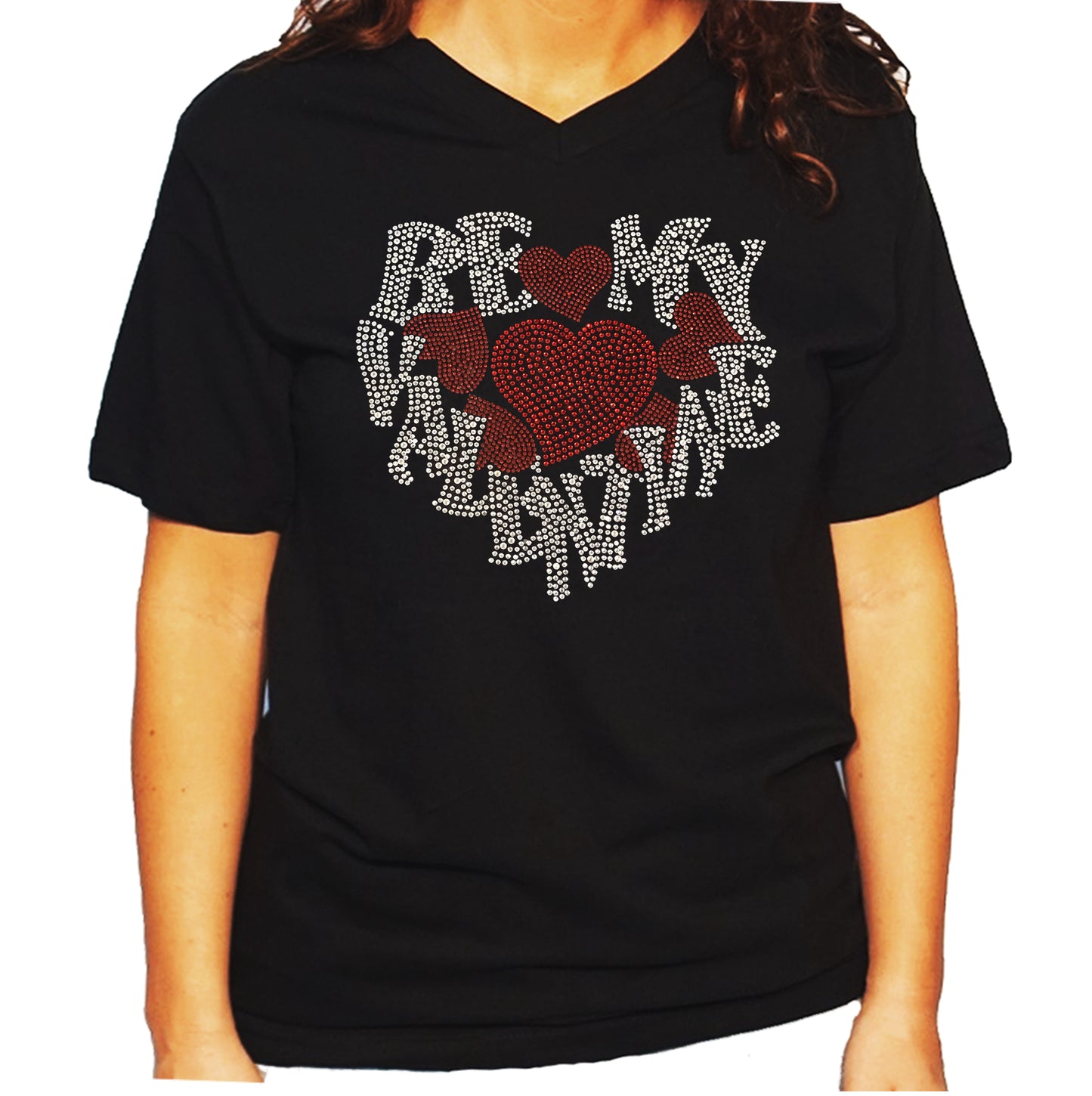 Women's / Unisex T-Shirt with Be My Valentine with Red Hearts in Rhinestones