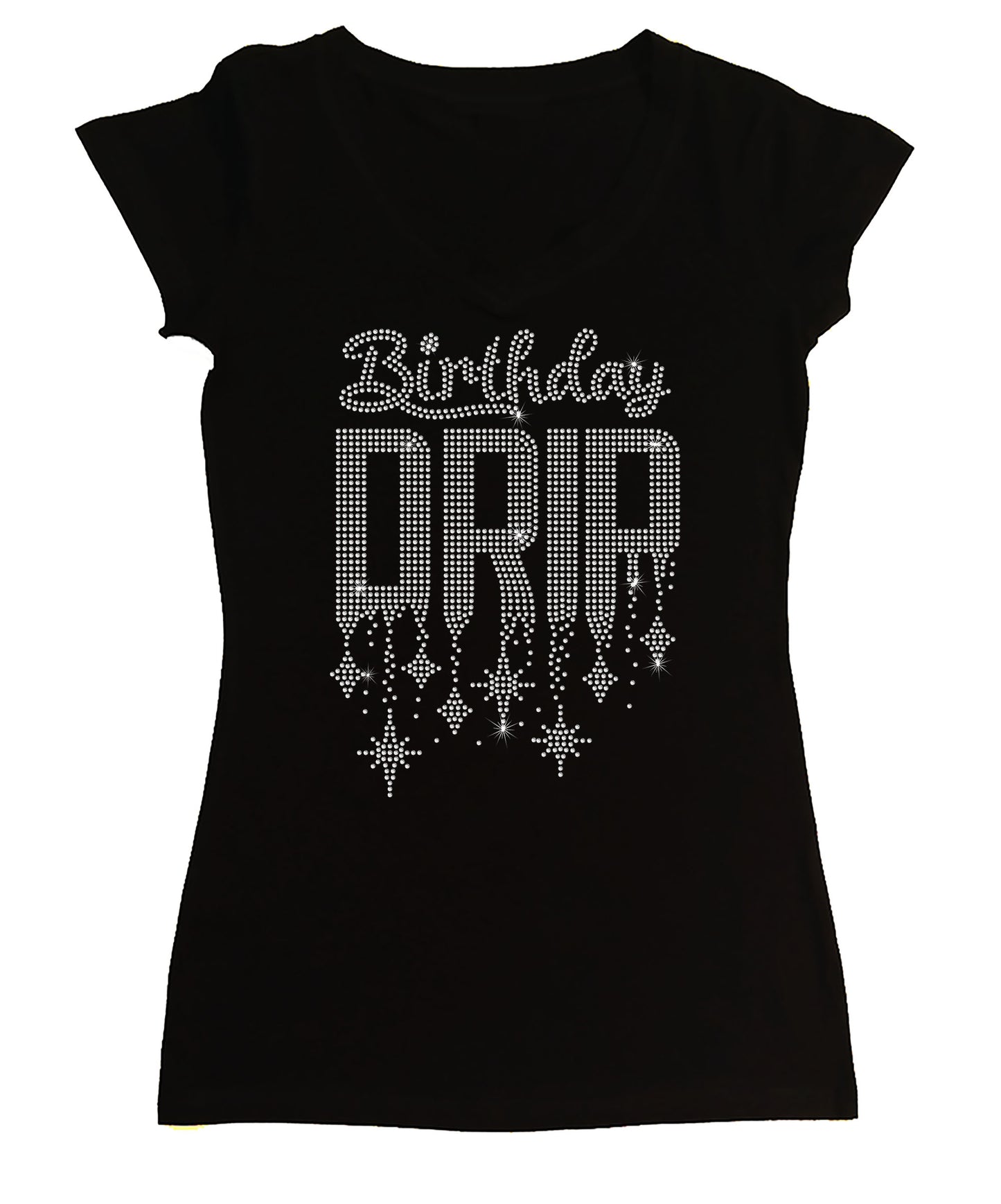 Women's Rhinestone Fitted Tight Snug Shirt Birthday Drip - Birthday Shirt