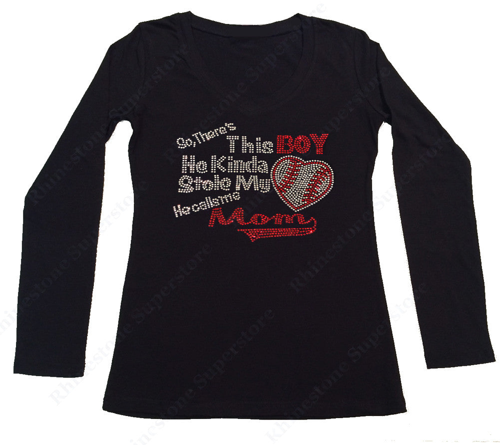 Womens T-shirt with So, There's This Boy He Kinda Stole my Baseball Heart He Calls Me Mom in Rhinestones