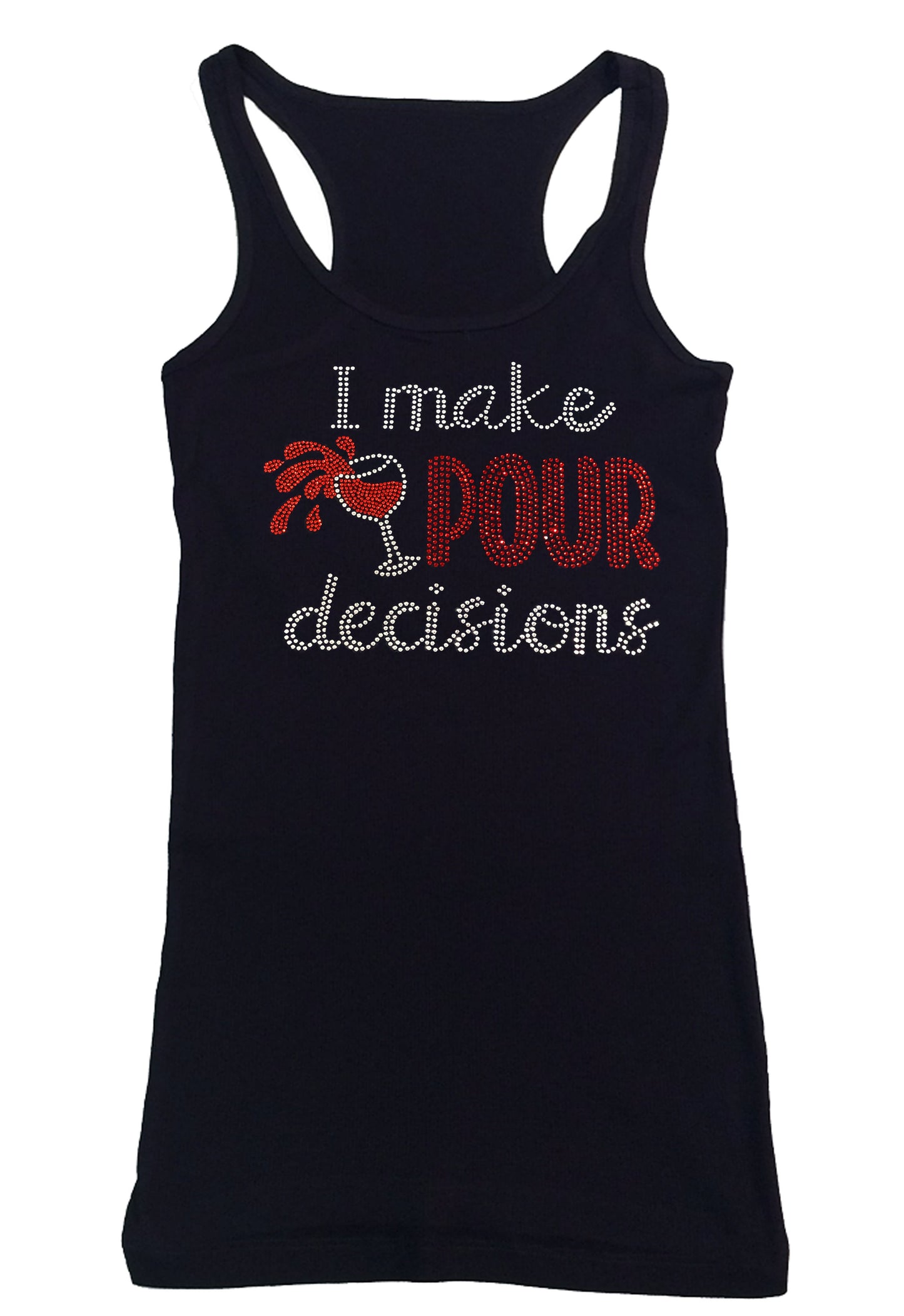 Womens T-shirt with I Make Pour Decisions Wine Cup in Rhinestones
