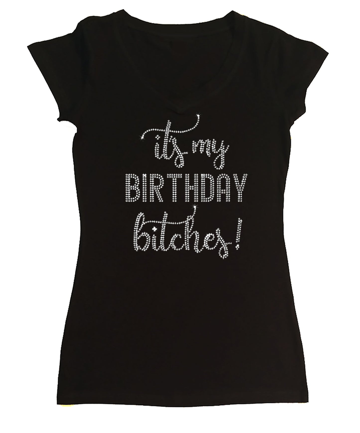 Womens T-shirt with It's MyBirthday Bithches in Rhinestones