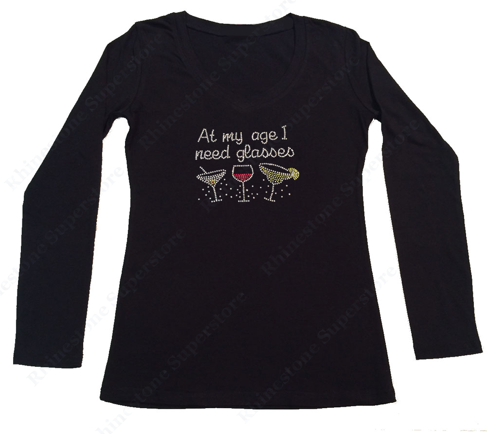 Womens T-shirt with At My Age I Need Glasses with Wine Drinks in Rhinestones