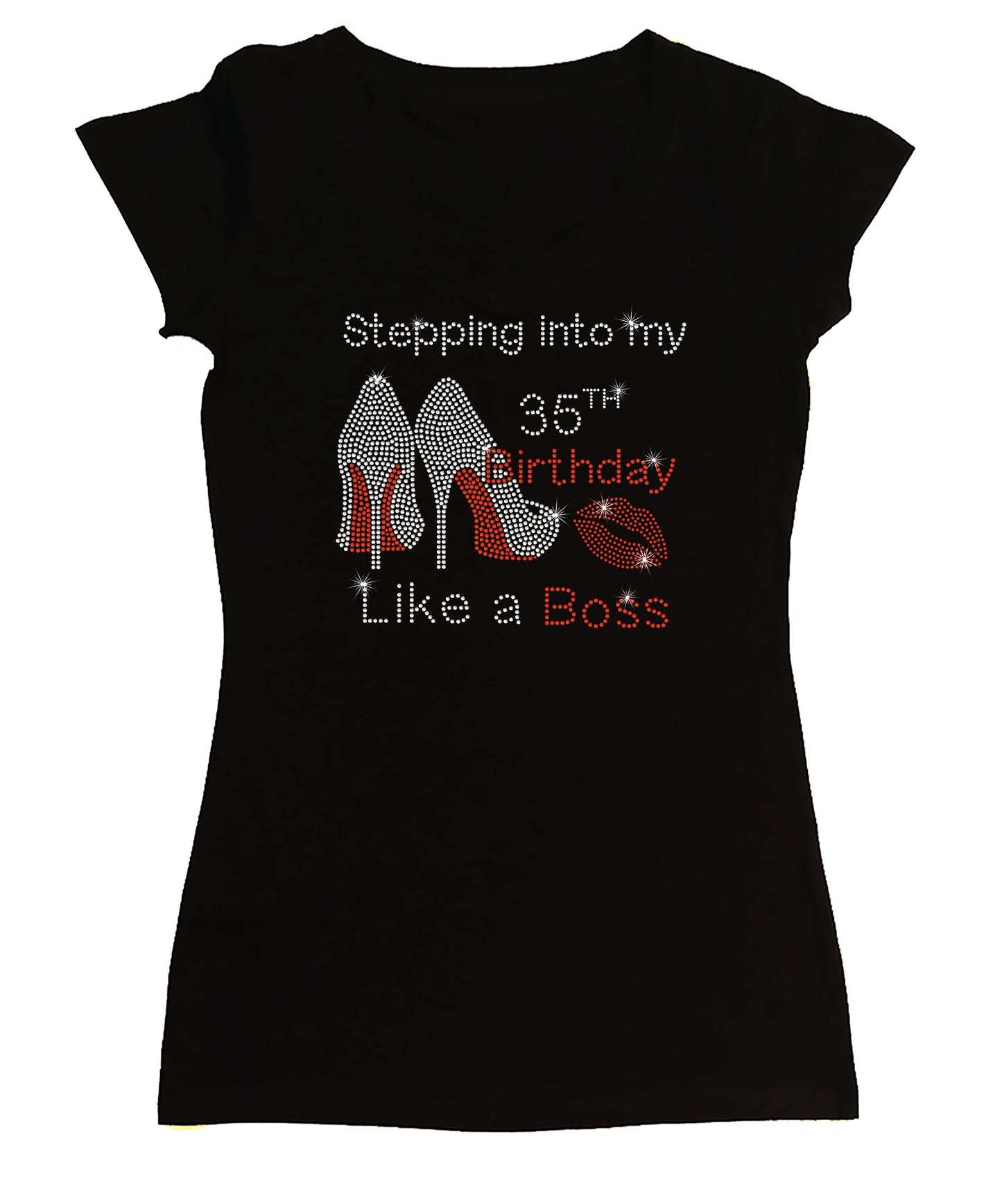 Women's Rhinestone Fitted Tight Snug Shirt Stepping into My Birthday Like a Boss - with Heels & Lips