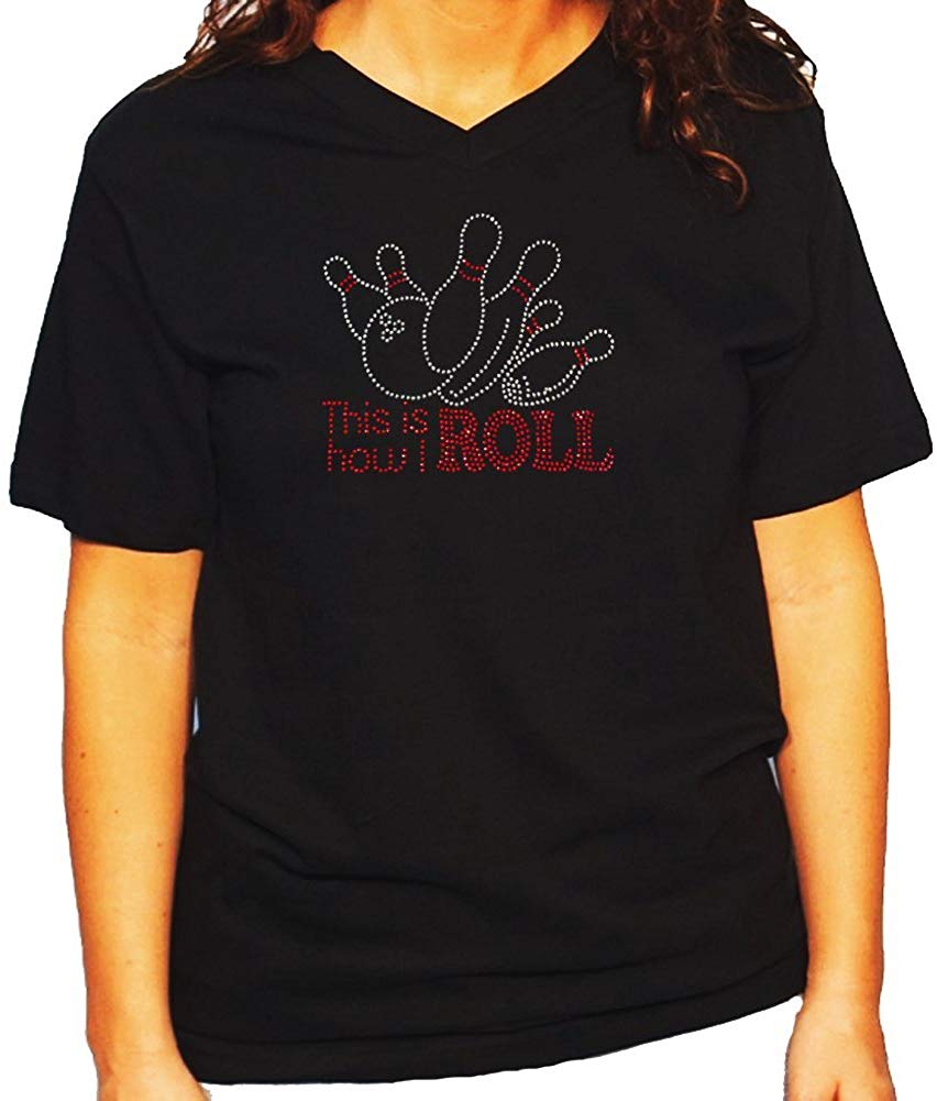 Women's / Unisex T-Shirt with This is how we Roll Bowling in Rhinestones
